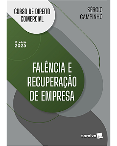 Livro Curso de Direito Comercial Falência e Recuperação de Empresa Campinho
