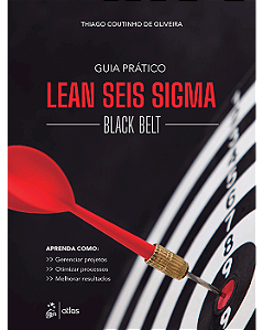 Livro Guia Prático Lean Seis Sigma: Black Belt