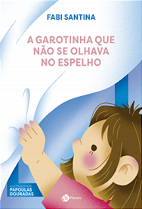 Livro A garotinha que não se olhava no espelho