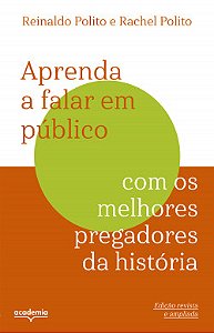 Livro Aprenda a falar em público com os melhores pregadores da história