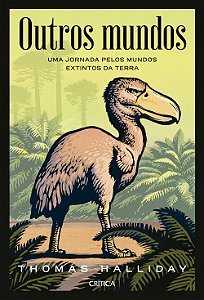 Livro Outros Mundos: Uma Jornada pelos Mundos Extintos da Terra