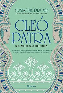 Livro Cleópatra: Seu Mito, sua História