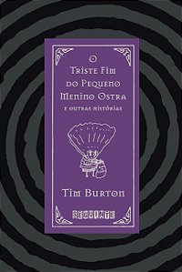 Livro O Triste fim do pequeno Menino Ostra