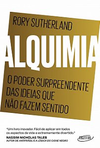 Livro Alquimia: O poder surpreendente das ideias que não fazem sentido