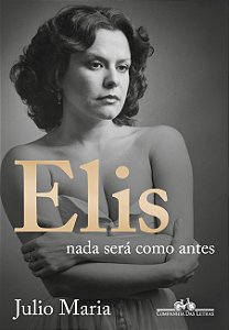 Livro Elis: Nada será como antes