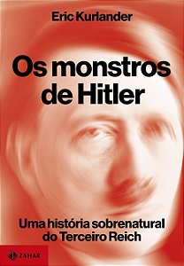 Livro Os Monstros de Hitler