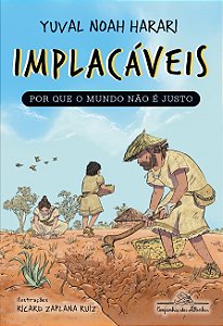 Livro Implacáveis: Por que o mundo não é justo (vol.2)