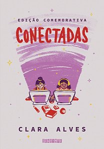 Livro Conectadas (Edição comemorativa: com capítulo inédito)