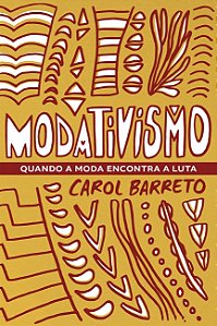 Livro Modativismo: Quando a moda encontra a luta