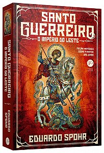 Livro Santo Guerreiro: O Império do Leste (Vol. 3)