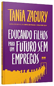 Livro Educando filhos para um futuro sem empregos