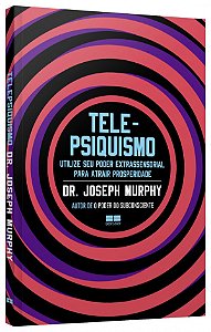 Livro Telepsiquismo: Utilize seu poder extrassensorial para atrair prosperidade
