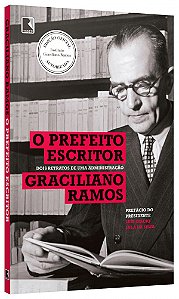 Livro O prefeito escritor: Dois retratos de uma administração