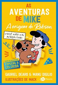 Livro As aventuras de Mike 4: a origem de Robson: Edição de colecionador