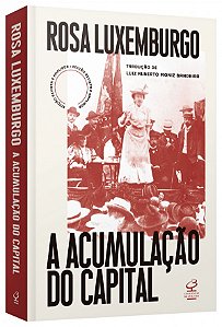 Livro  A acumulação do capital (Ed. revista e ampliada) Luxemburgo