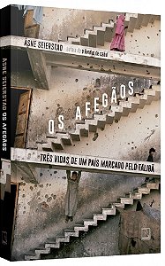 Livro Os Afegãos: Três Vidas de um País Marcado pelo Talibã