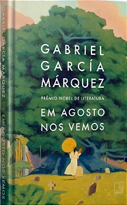 Livro Em agosto Nos Vemos Gabriel Garcia Marquez
