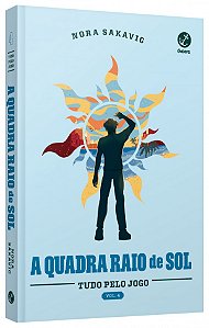 Livro A quadra Raio de Sol (Vol. 4 Série Tudo Pelo Jogo)