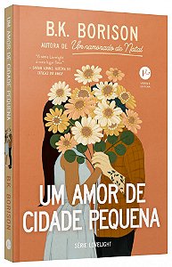 Livro Um amor de cidade pequena (Vol. 2 Série Lovelight)