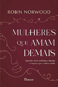 Livro Mulheres que Amam Demais
