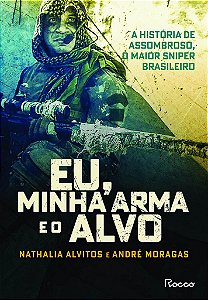 Livro Eu, Minha Arma e o Alvo