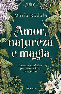 Livro Amor, Natureza e Magia