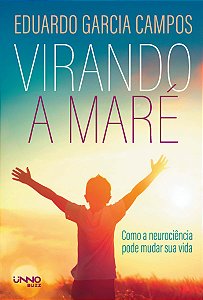 Livro Virando a Maré: Como a Neurociência pode Mudar Sua