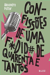 Livro Confissões de uma Fodida de Quarenta e Tantos