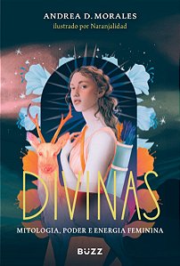 Livro Divinas: Mitologia, Poder e Energia Feminina