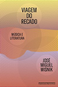 Livro Viagem do Recado: Música e Literatura
