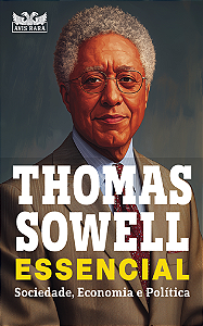 Livro Thomas Sowell Essencial  Vol. 1