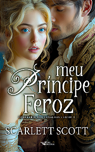 Livro Meu Príncipe Feroz: Confraria dos Canalhas Livro 2