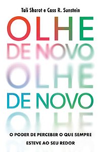 Livro Olhe de Novo: O Poder de Perceber o que Sempre Esteve ao seu Redor