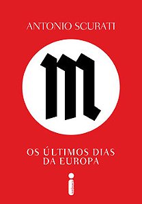 Livro M, os Últimos Dias da Europa