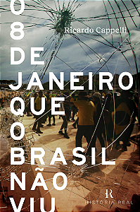Livro O 8 de Janeiro que o Brasil não Viu