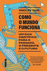 Livro Como o Mundo Funciona: Um Guia Científico para o Passado, o Presente e o Futuro
