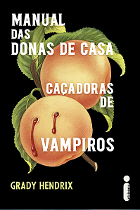 Livro Manual das Donas de Casa Caçadoras de Vampiros