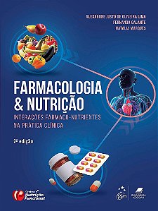 Livro Farmacologia e Nutrição: Interações Fármaco-Nutrientes na Prática Clínica