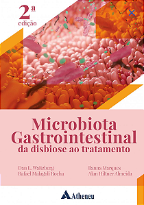 Livro Microbiota Gastrintestinal da Disbiose ao Tratamento Dan Waitzberg