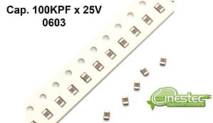 100K X 25V  CAPACITOR SMD  0603 25 PECAS