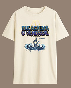 Camiseta Ele acalma o vendaval Over
