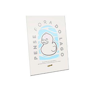 QUADRO DE METAL G - NERDUCKS - PENSE FORA DO LAGO