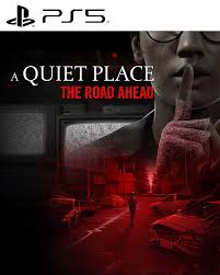 A QUIET PLACE: THE ROAD AHEAD PS5 MÍDIA DIGITAL