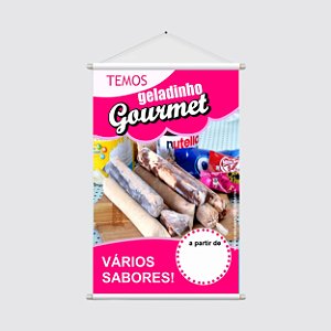 Banner Vertical 40x60cm - TEMOS GELADINHO GOURMET - Sacolé, Dindin - Vários Sabores e Preço Promocional