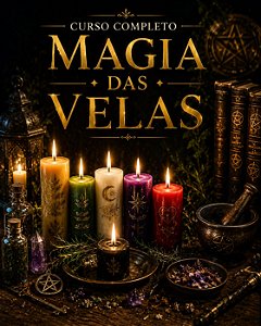 Curso Magia das Velas | Rituais, Simbolismos e Poder Espiritual