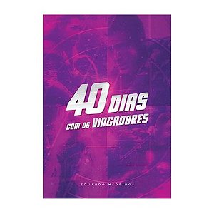 40 Dias com os Vingadores - Devocional
