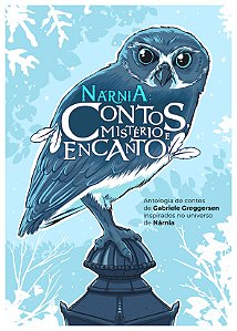 Nárnia: Contos, Mistério e Encanto - Antologia