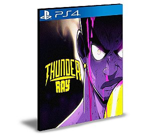 Thunder Ray Ps4 e Ps5 Mídia Digital