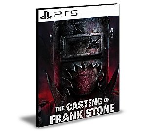The Casting of Frank Stone PS5  Mídia Digital