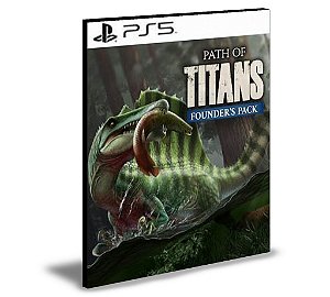 Path of Titans - Pacote dos Fundadores Padrão Ps4 e Ps5 Mídia Digital